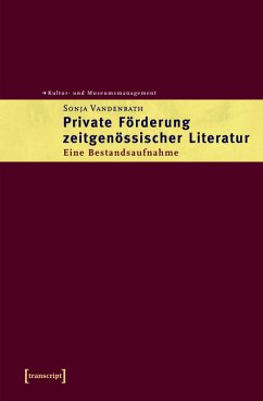 Private Förderung zeitgenössischer Literatur (eBook, PDF) - Vandenrath, Sonja