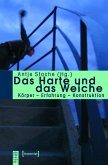 Das Harte und das Weiche (eBook, PDF)