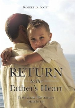 Return to the Father's Heart - Scott, Robert B.