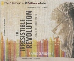 The Irresistible Revolution, Updated and Expanded: Living as an Ordinary Radical - Claiborne, Shane