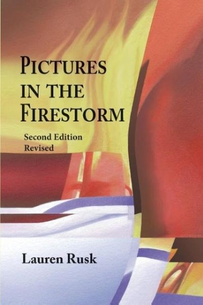 Pictures in the Firestorm, Second Edition Pictures in the Firestorm, Second Edition