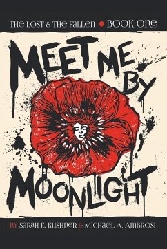 Meet Me by Moonlight - Kushner, Sarah E.; Ambrosi, Michael A.