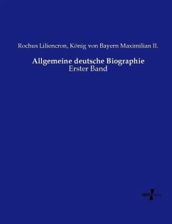 Allgemeine deutsche Biographie - Liliencron, Rochus;Maximilian II., König von Bayern