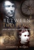 Between Two Flags: John Mitchel & Jenny Verner