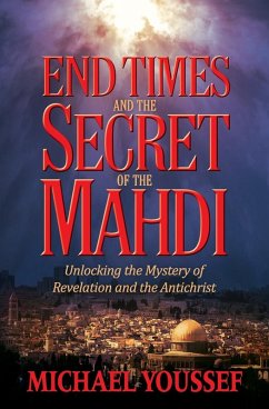 End Times and the Secret of the Mahdi - Youssef, Michael