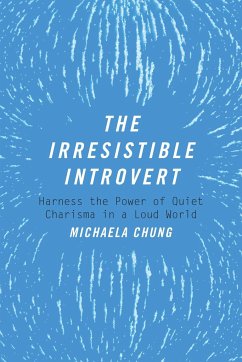 The Irresistible Introvert - Chung, Michaela