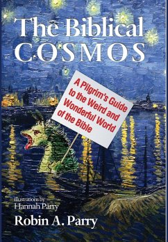 The Biblical Cosmos - Parry, Robin A.