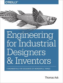 Engineering for Industrial Designers and Inventors - Ask, Thomas