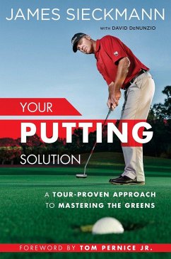 Your Putting Solution - Sieckmann, James; DeNunzio, David; Pernice, Tom