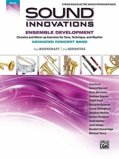 Sound Innovations for Concert Band -- Ensemble Development for Advanced Concert Band - Boonshaft, Peter; Bernotas, Chris