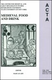 ACTA Volume #21: Medieval Food and Drink