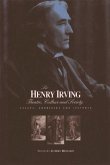Sir Henry Irving: Theatre, Culture and Society