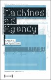 Machines as Agency (eBook, PDF)