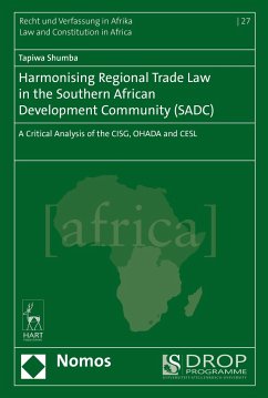 Harmonising Regional Trade Law in the Southern African Development Community (Sadc) - Shumba, Tapiwa