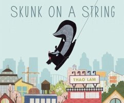 Skunk on a String - Lam, Thao