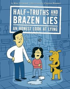 Half-Truths and Brazen Lies - Vermond, Kira; Hanmer, Clayton