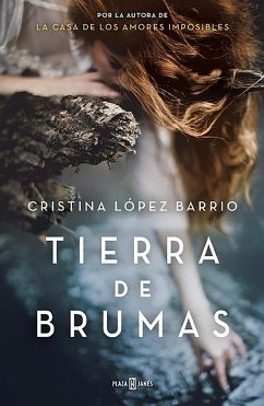 Tierra de Brumas / Land of Fog - López Barrio, Cristina