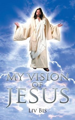 My Vision of Jesus - Bis, Liv