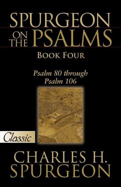 Spurgeon on Psalms: Book Four - Spurgeon, Charles H