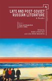 Late and Post Soviet Russian Literature