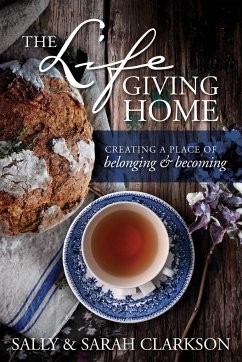 The Lifegiving Home - Clarkson, Sally