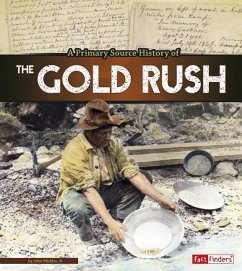 Cover A Primary Source History of the Gold Rush