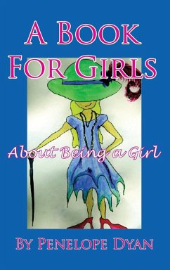 Cover A Book for Girls about Being a Girl