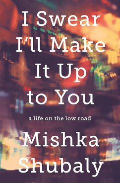 I Swear I'll Make It Up to You - Shubaly, Mishka I Swear I'll Make It Up to You - Shubaly, Mishka