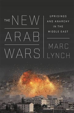 The New Arab Wars - Lynch, Marc