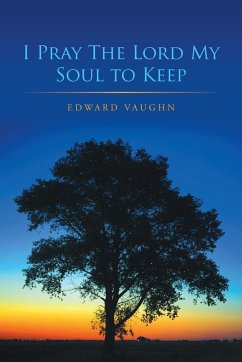 I Pray The Lord My Soul to Keep - Vaughn, Edward