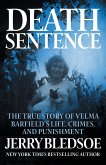 Death Sentence: The True Story of Velma Barfield's Life, Crimes, and Punishment