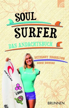Soul Surfer - Das Andachtsbuch - Hamilton, Bethany;Rikkers, Doris