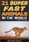 21 Super Fast Animals In The World (Weird & Wonderful Animals, #8) (eBook, ePUB)
