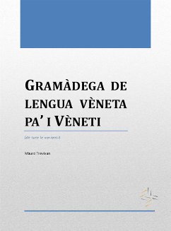 Gramàdega de lengua vèneta pa’ i Vèneti (fixed-layout eBook, ePUB) - Trevisan, Mauro