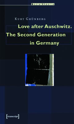 Love after Auschwitz (eBook, PDF) - Grünberg, Kurt