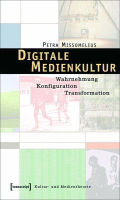 Digitale Medienkultur (eBook, PDF) - Missomelius, Petra