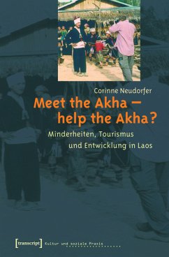 Meet the Akha - help the Akha? (eBook, PDF) - Flacke-Neudorfer, Corinne