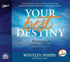 Your Best Destiny: A Powerful Prescription for Personal Transformation - Phipps, Wintley