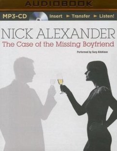 The Case of the Missing Boyfriend - Alexander, Nick