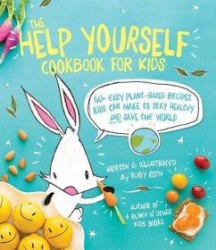 The Help Yourself Cookbook for Kids - Roth, Ruby