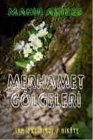 Merhamet Gölgeleri - Adibes, Mahir