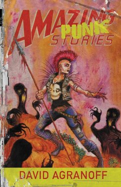 Amazing Punk Stories - Agranoff, David