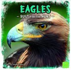 Eagles: Built for the Hunt