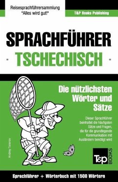 Sprachführer Deutsch-Tschechisch und Kompaktwörterbuch mit 1500 Wörtern - Taranov, Andrey