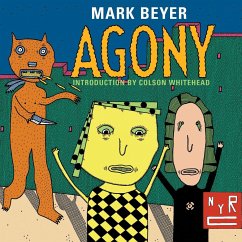 Agony - Whitehead, Colson; Beyer, Mark