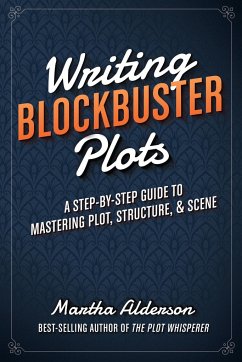 Writing Blockbuster Plots - Alderson, Martha