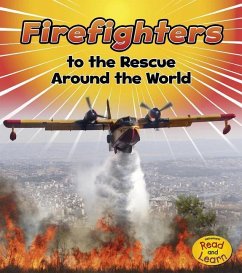 Firefighters to the Rescue Around the World - Staniford, Linda