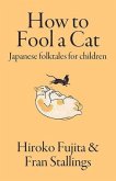 How to Fool a Cat: Japanese Folktales for Children