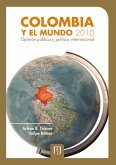 Colombia y el mundo 2010. Opinión pública y política internacional (eBook, PDF)