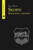 Skopje Macedonia e dintorni (eBook, ePUB)